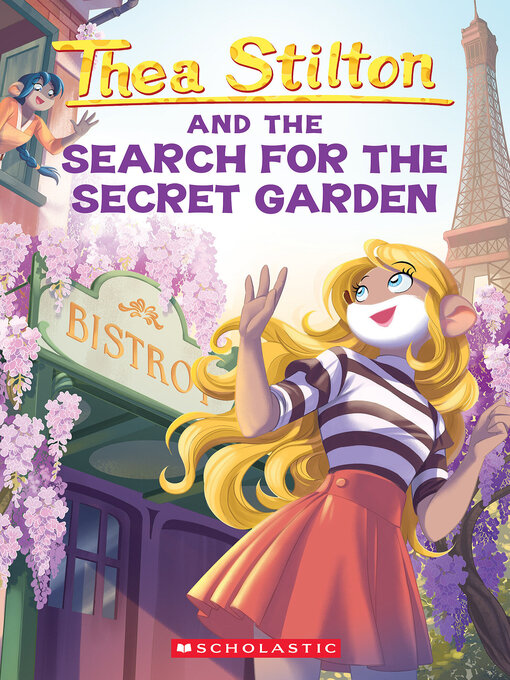 Title details for The Search for the Secret Garden by Thea Stilton - Wait list